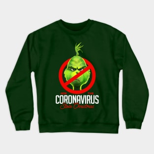 How the Coronavirus Stole Christmas v1 Crewneck Sweatshirt